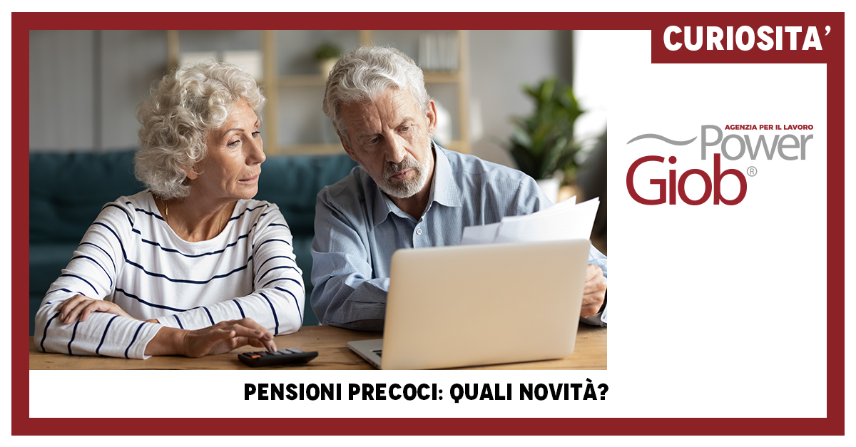 PENSIONI PRECOCI QUALI NOVITà€