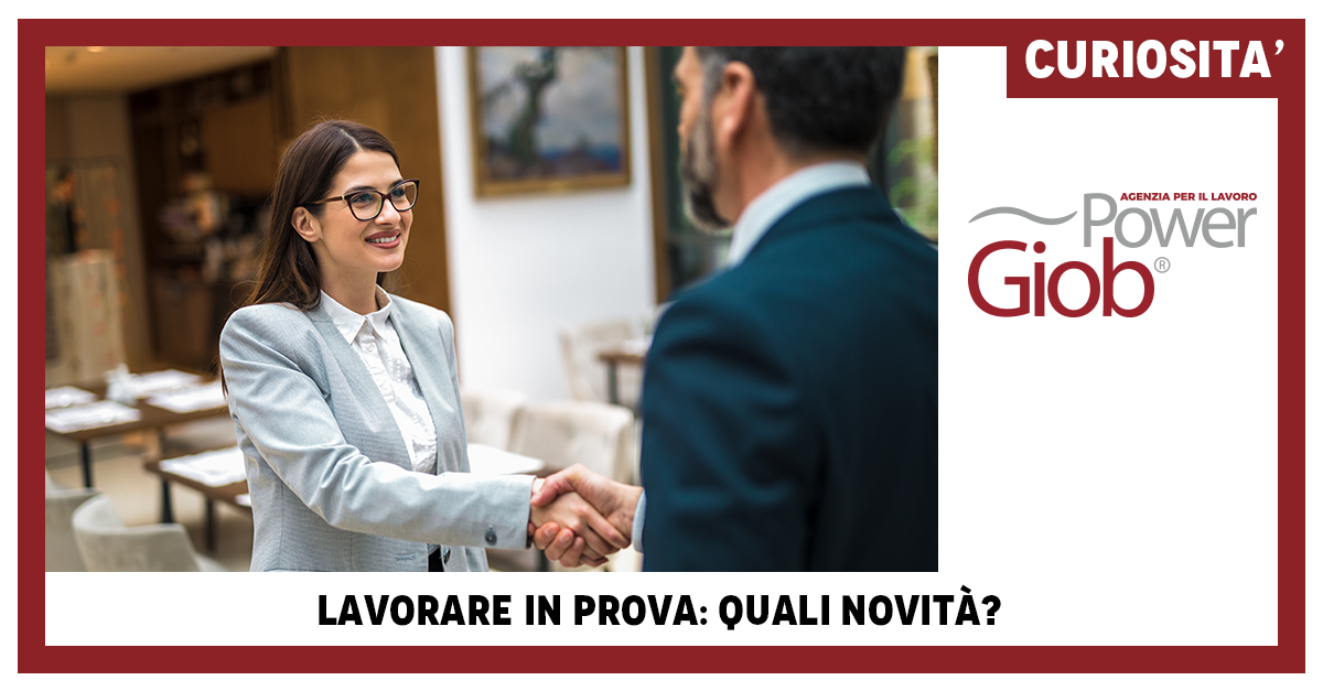 LAVORARE IN PROVA: QUALI NOVIT�