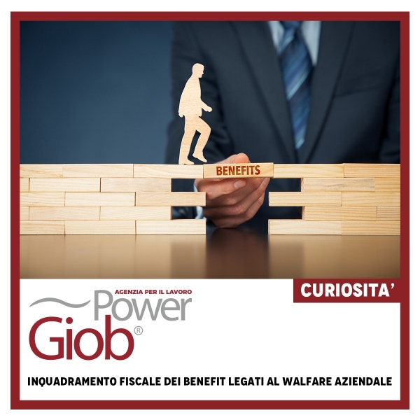 Inquadramento fiscale dei benefit legati al Welfare aziendale 
